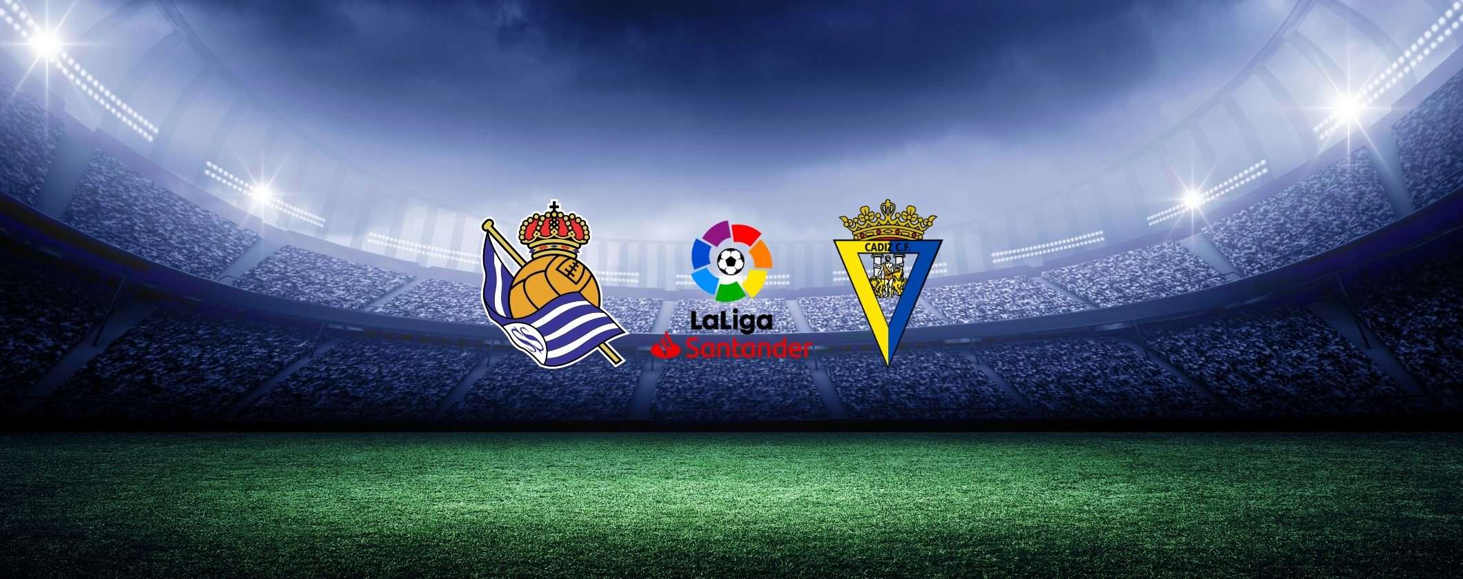 Scopri come vedere Real Sociedad-Cadice in esclusiva streaming