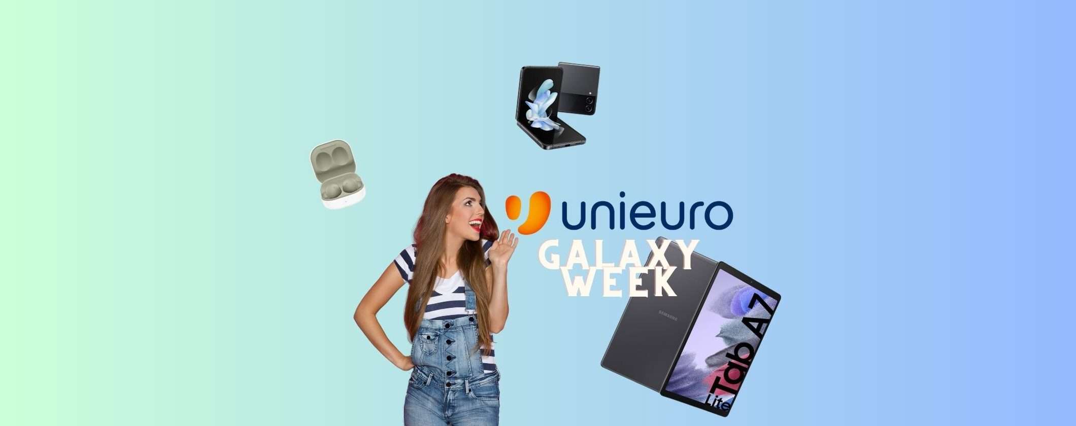 Unieuro Galaxy Week: tutti i migliori Samsung a prezzi RIDICOLI