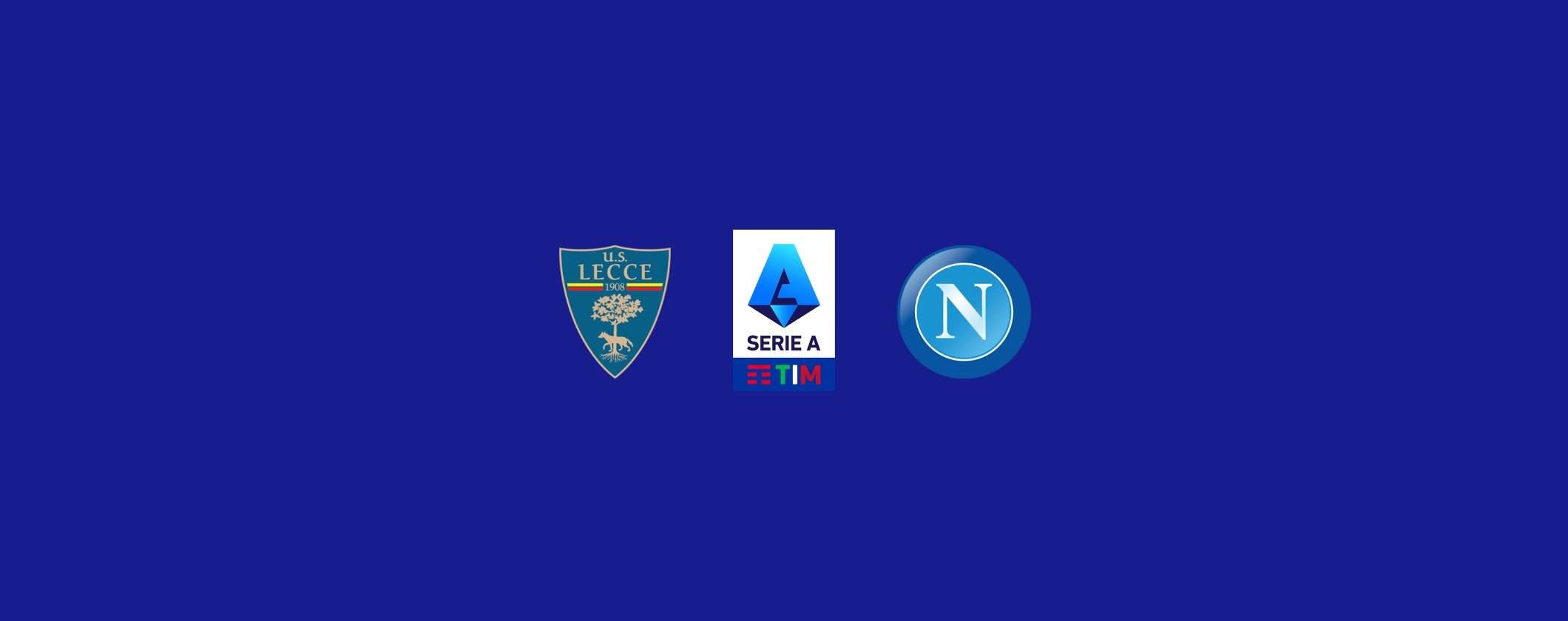 Lecce-Napoli: guarda la diretta dal Salento in streaming