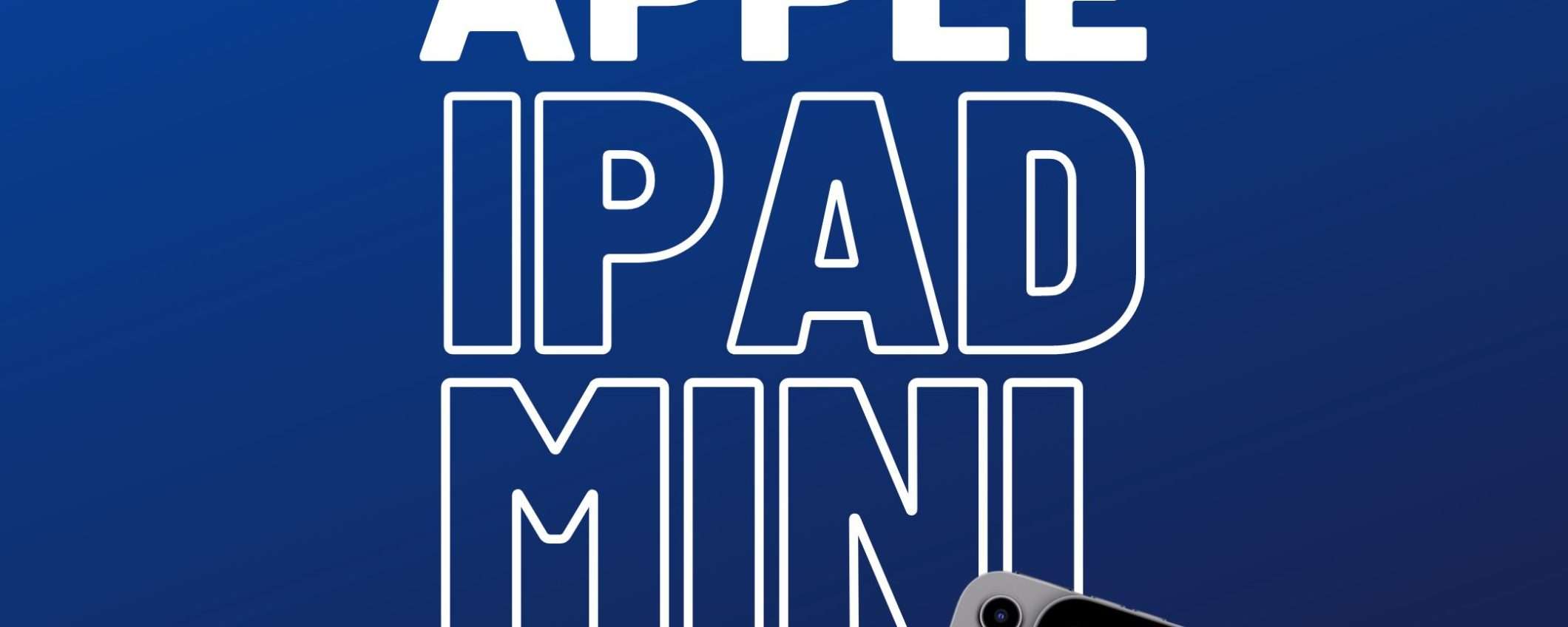 iPad mini (2021): ecco perché dovresti averne uno adesso