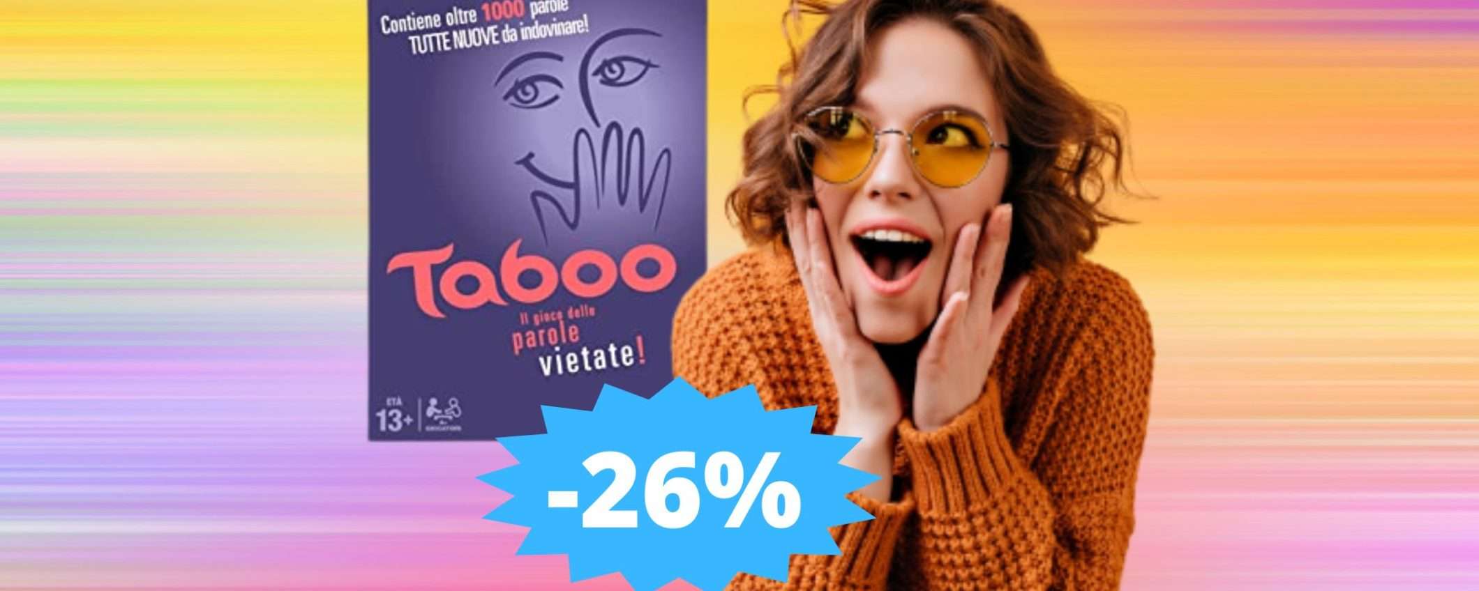 Taboo: il gioco da tavolo che tutti vogliono, oggi in super sconto