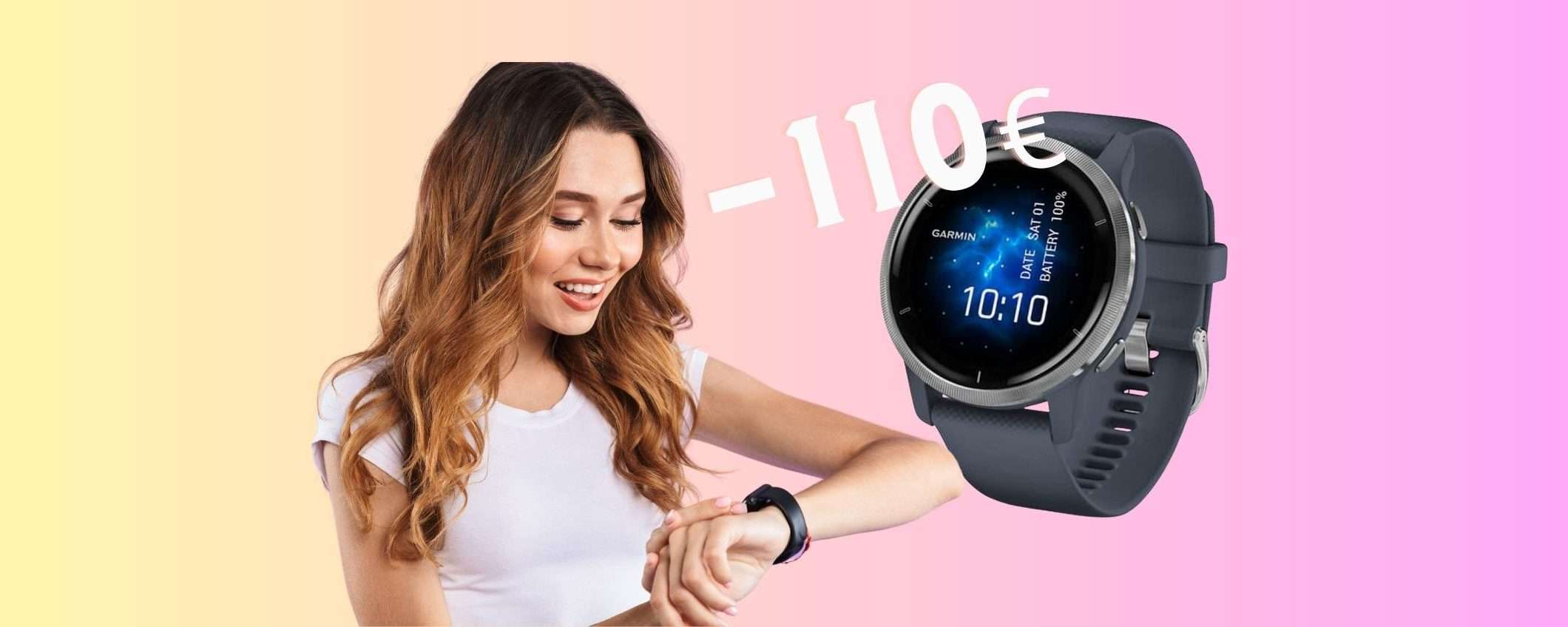 Garmin Venu 2: lo smartwatch dei SOGNI è in SCONTO di 110€