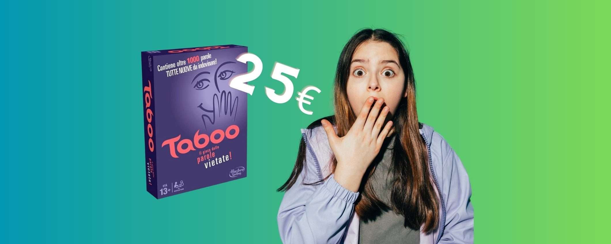 Taboo a soli 25€ su Amazon: super OFFERTA da non perdere