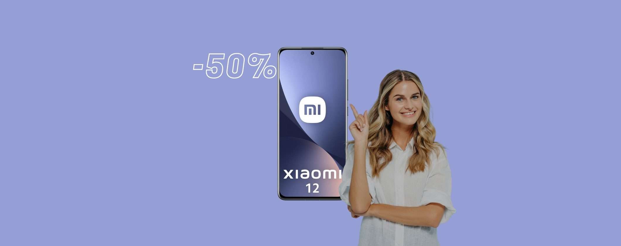 Xiaomi 12 a metà prezzo solo su MediaWorld