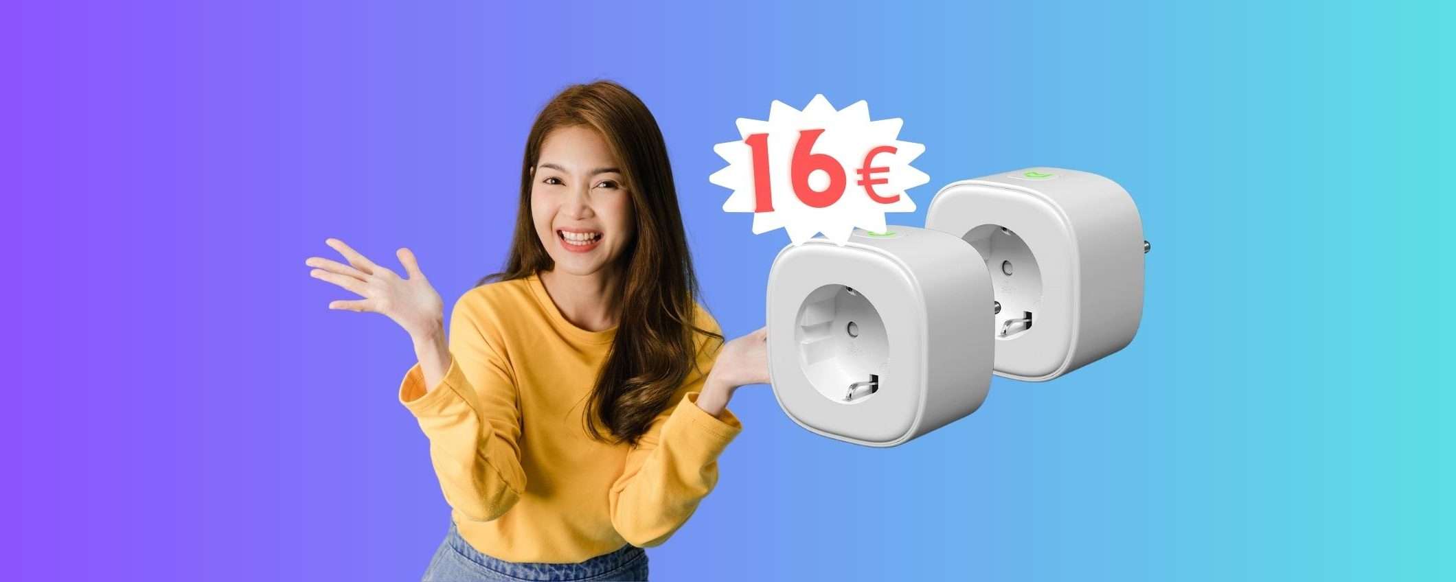 2 prese intelligenti per una casa smart a 16€, comandi vocali inclusi