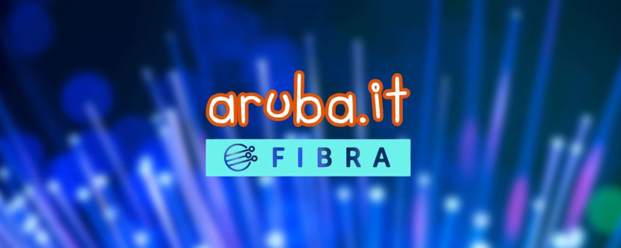 La Fibra di Aruba a 19,89 euro al mese: l'occasione da non perdere