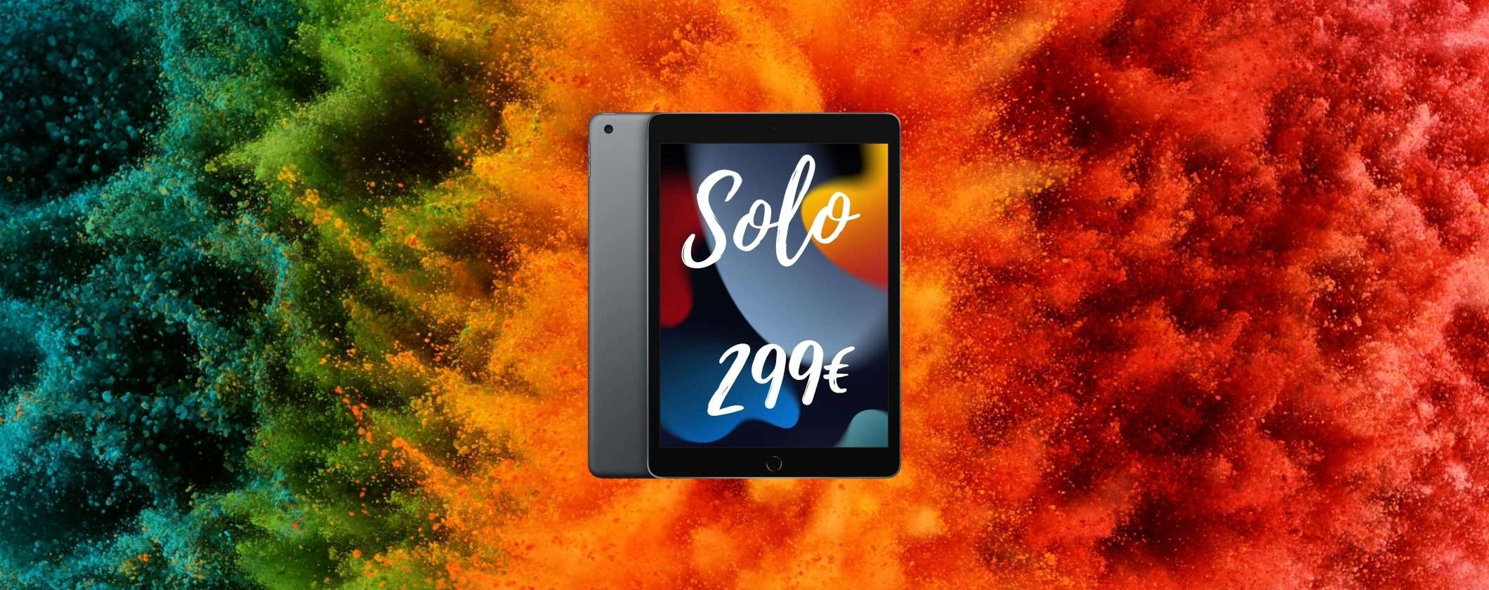 BOMBA MediaWorld: Apple iPad 9 a soli 299€