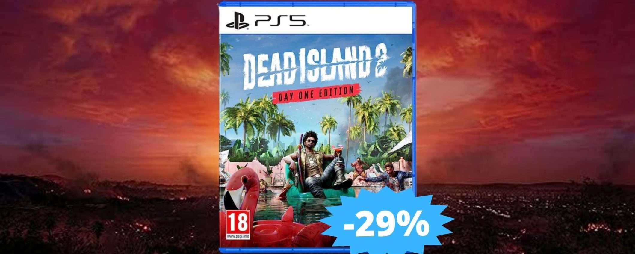 Dead Island 2 PS5: sconto del 29% sulla Day One Edition