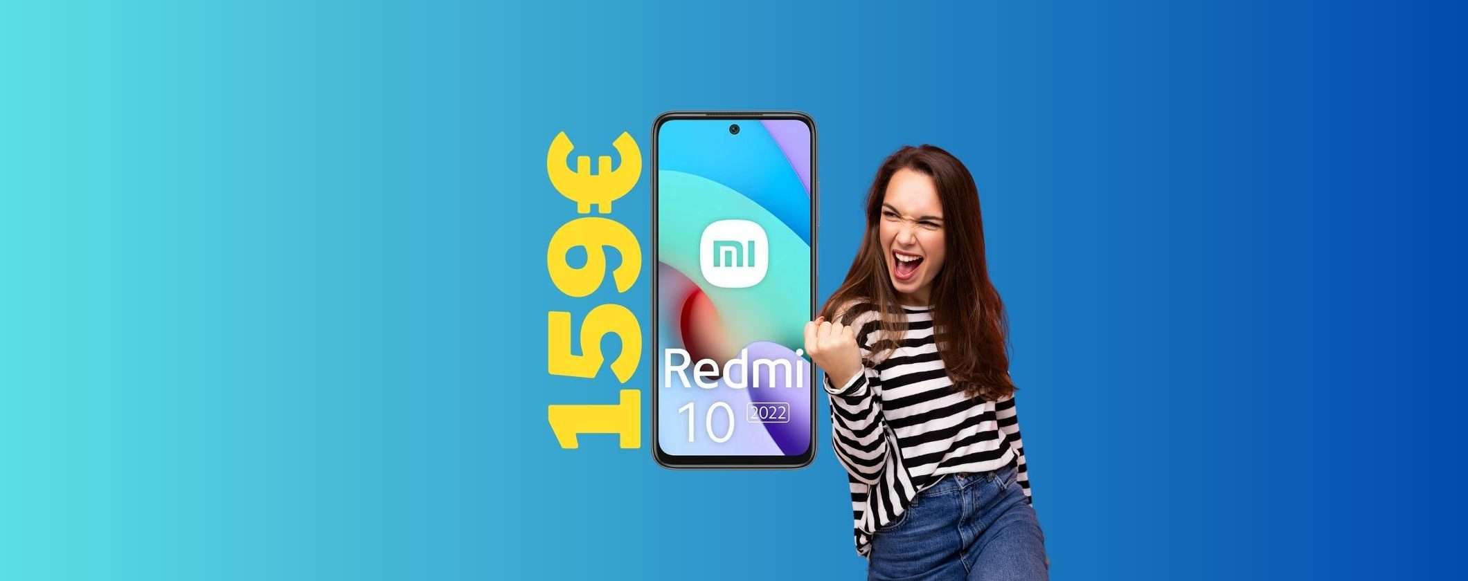 Scopri come ottenere il Redmi 10 a soli 159€