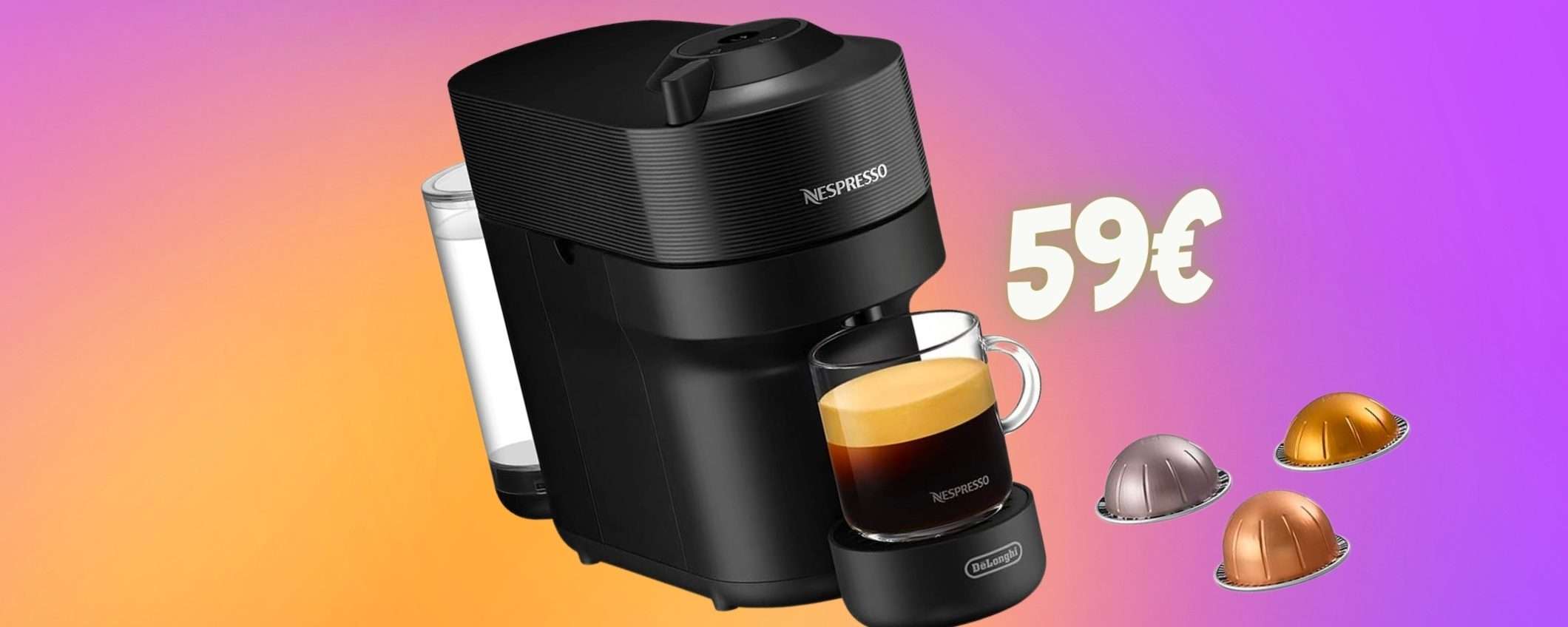 Nespresso Vertuo POP è la macchinetta che soddisfa OGNI VOGLIA (59€)