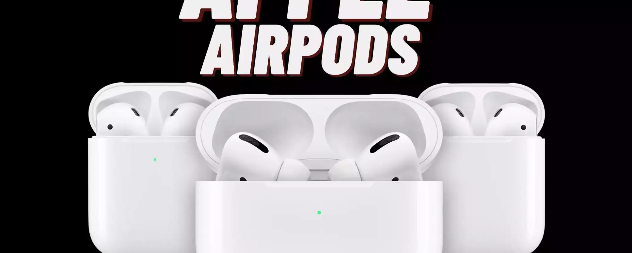 AirPods (2021): prezzo SUPER per gli auricolari più venduti di Apple