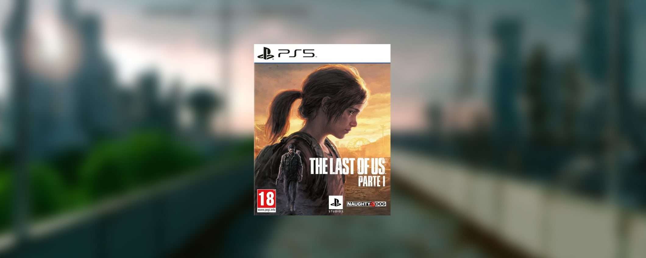 The Last of Us Remake per PS5: SCONTO SUPER su Amazon (-40%)