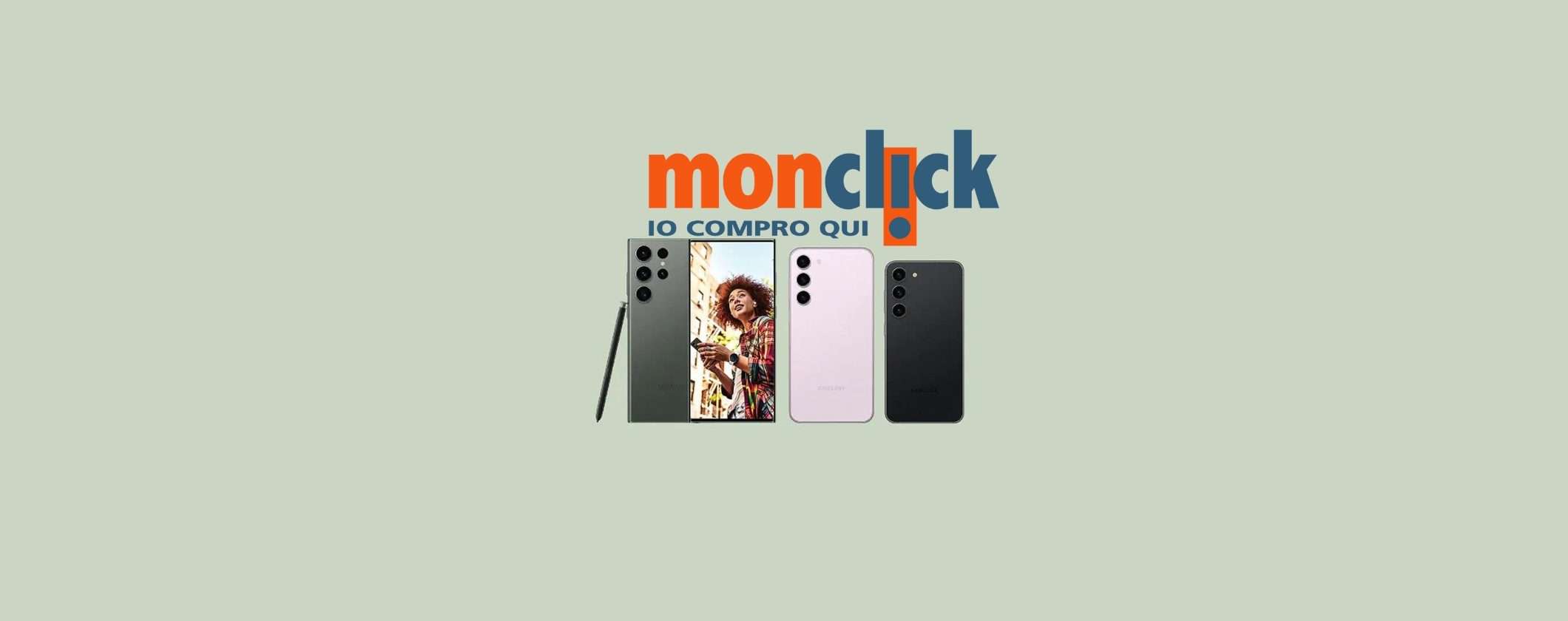 Samsung Galaxy S23: per te 300€ di Cashback con Monclick