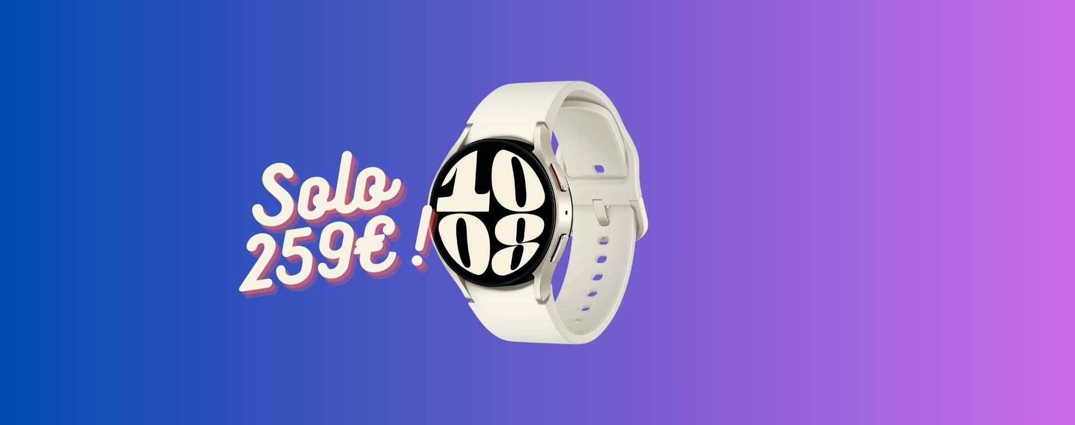 Samsung Galaxy Watch6 già in SUPER SCONTO: solo 259€ eBay