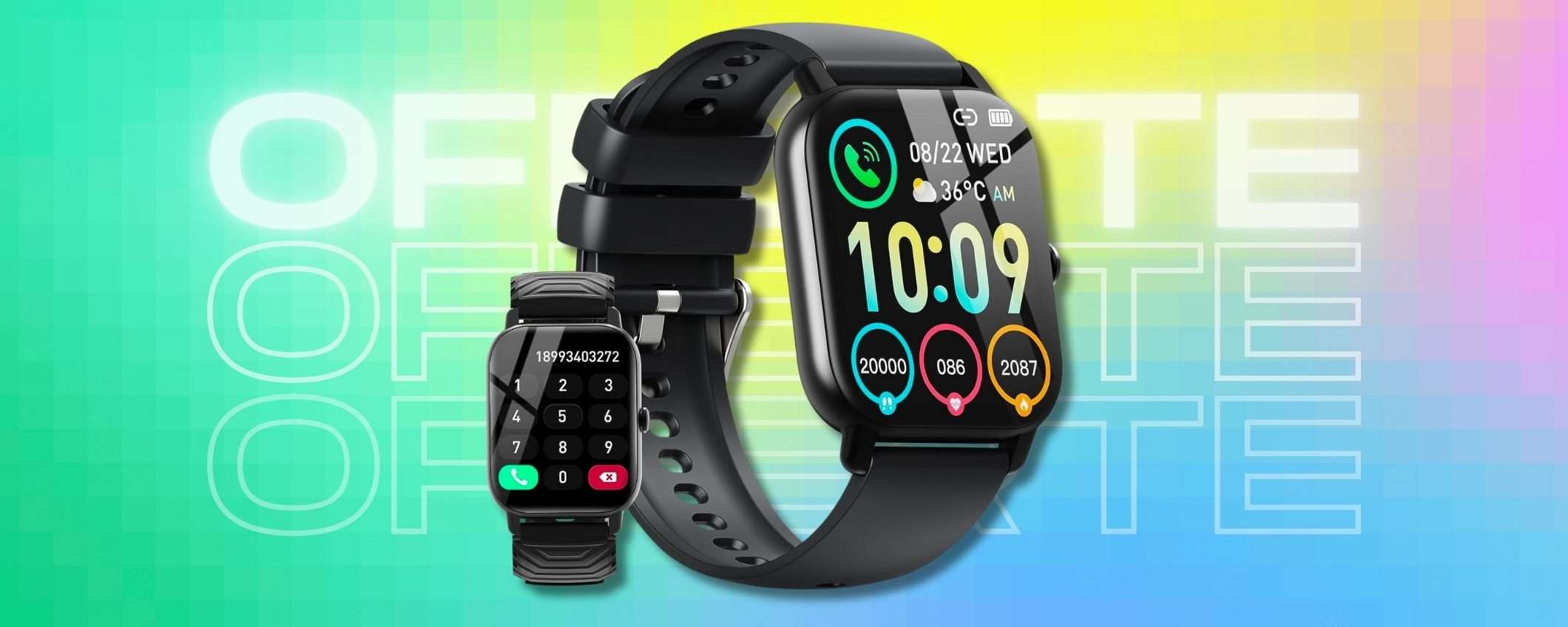 Smartwatch COLOSSALE, 2 sconti te lo fanno pagare una idiozia ma WOW