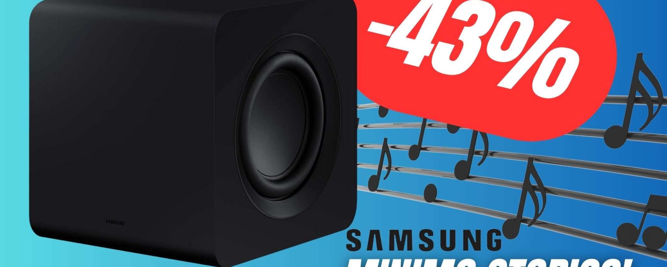 MINIMO STORICO per il potentissimo Subwoofer di Samsung! (-43%)