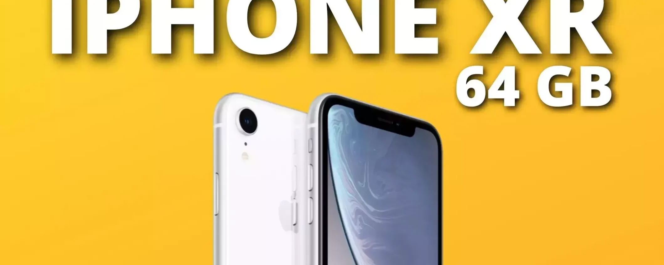 iPhone XR (64 GB) ricondizionato a meno di 250€: BEST BUY assoluto