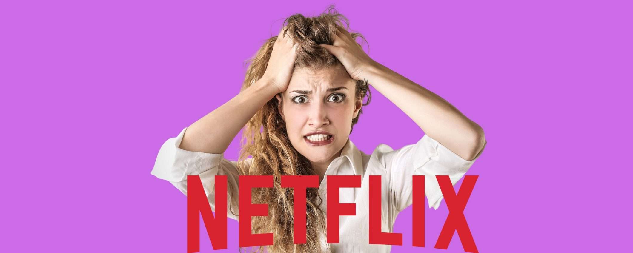 Netflix aumenta ancora il costo dell'abbonamento: ecco perché