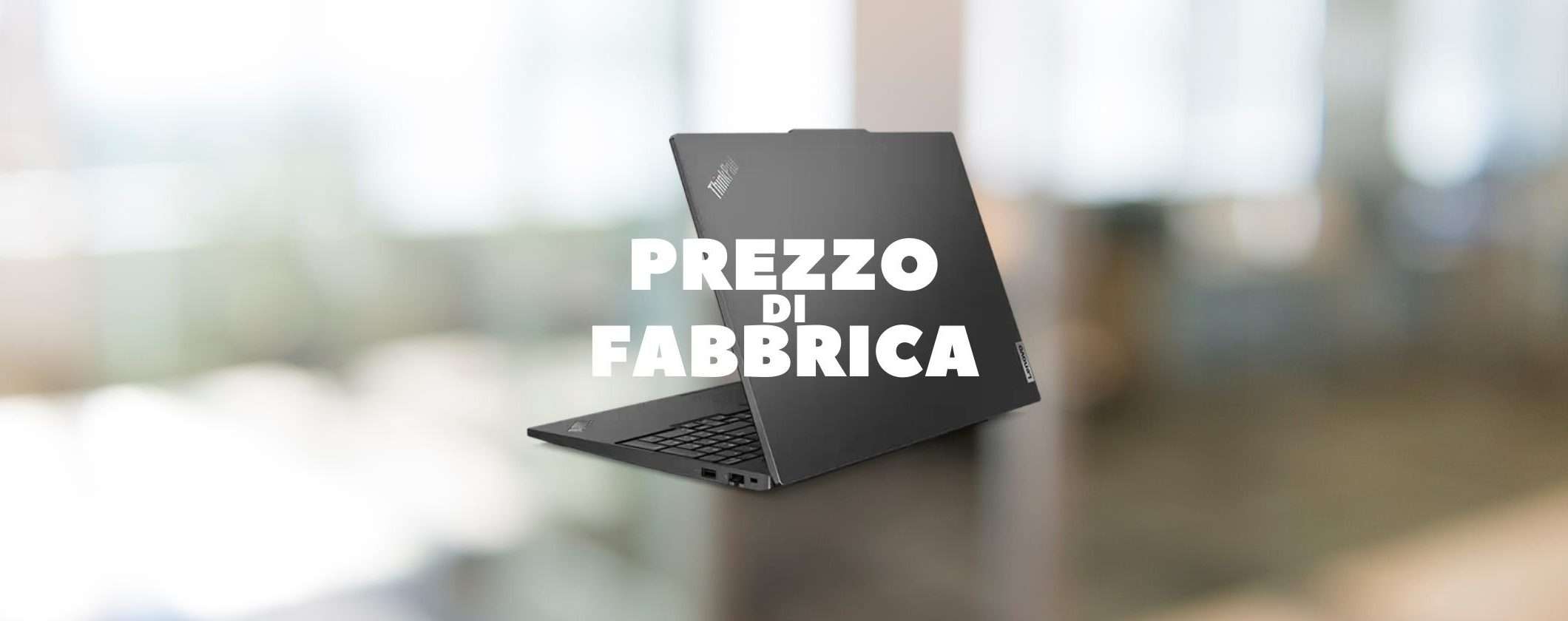 ThinkPad E16: perfetto per il tuo Business a prezzo top da Lenovo