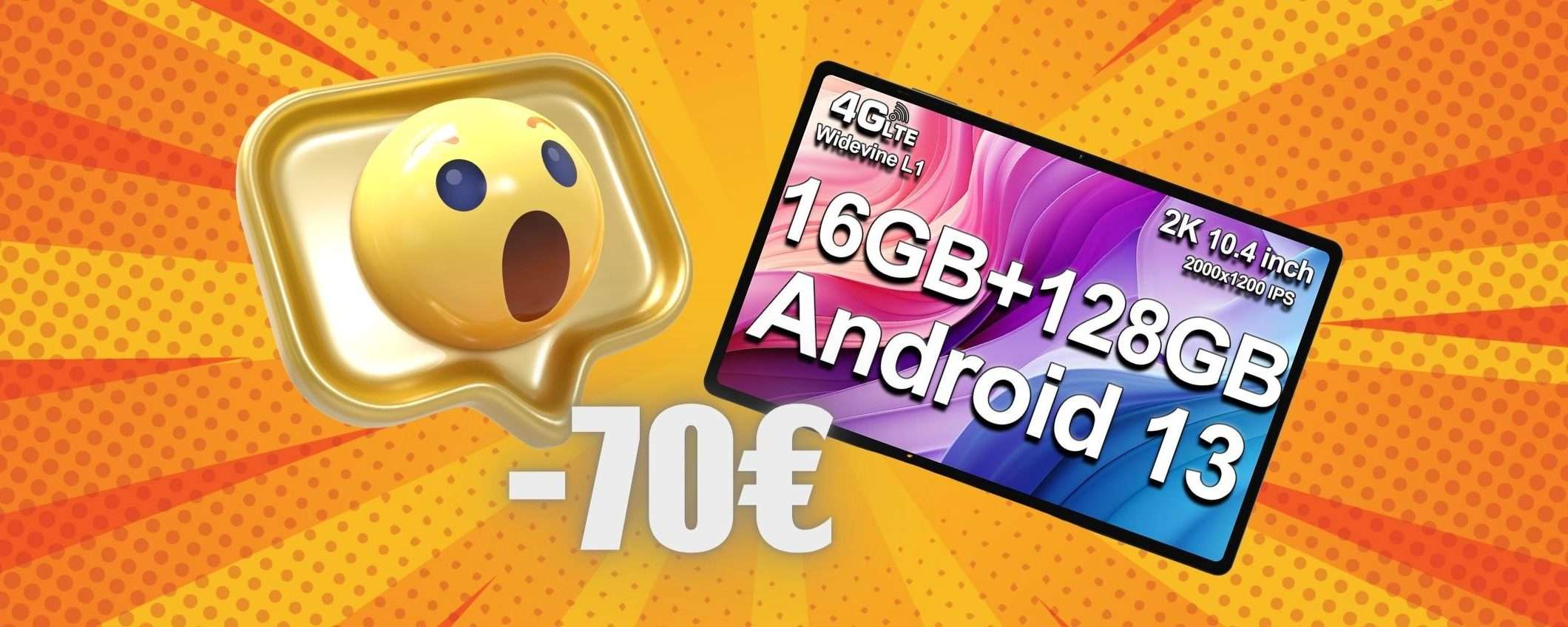 Tablet da 10,4 pollici, Dual SIM, 8GB/128GB a 70€ in MENO