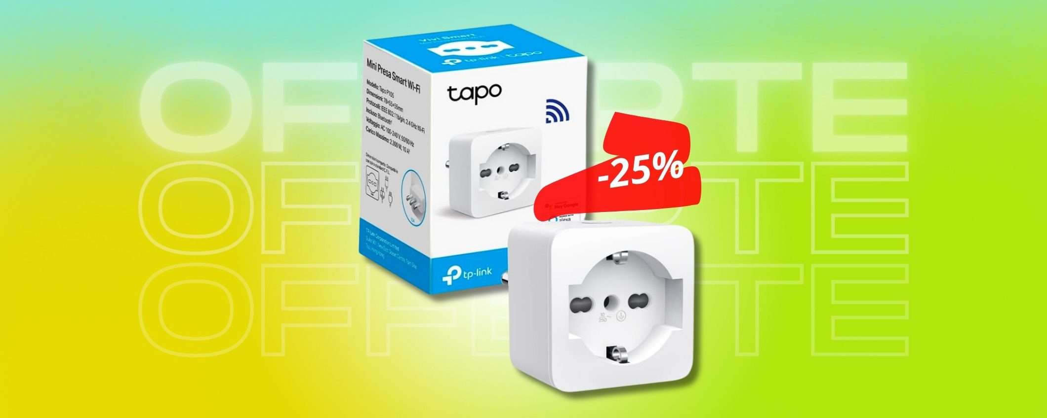 Presa Smart TP LINK per casa funzionale, sconto del 25% SUPER