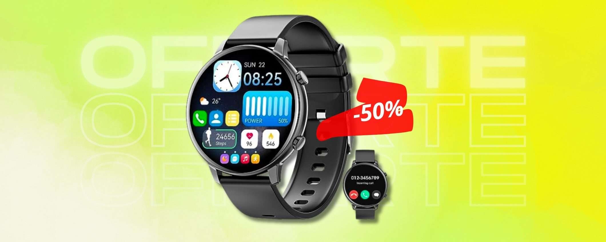 Smartwatch UNISEX in 5 colori, chiamate Bluetooth e non solo al 50%