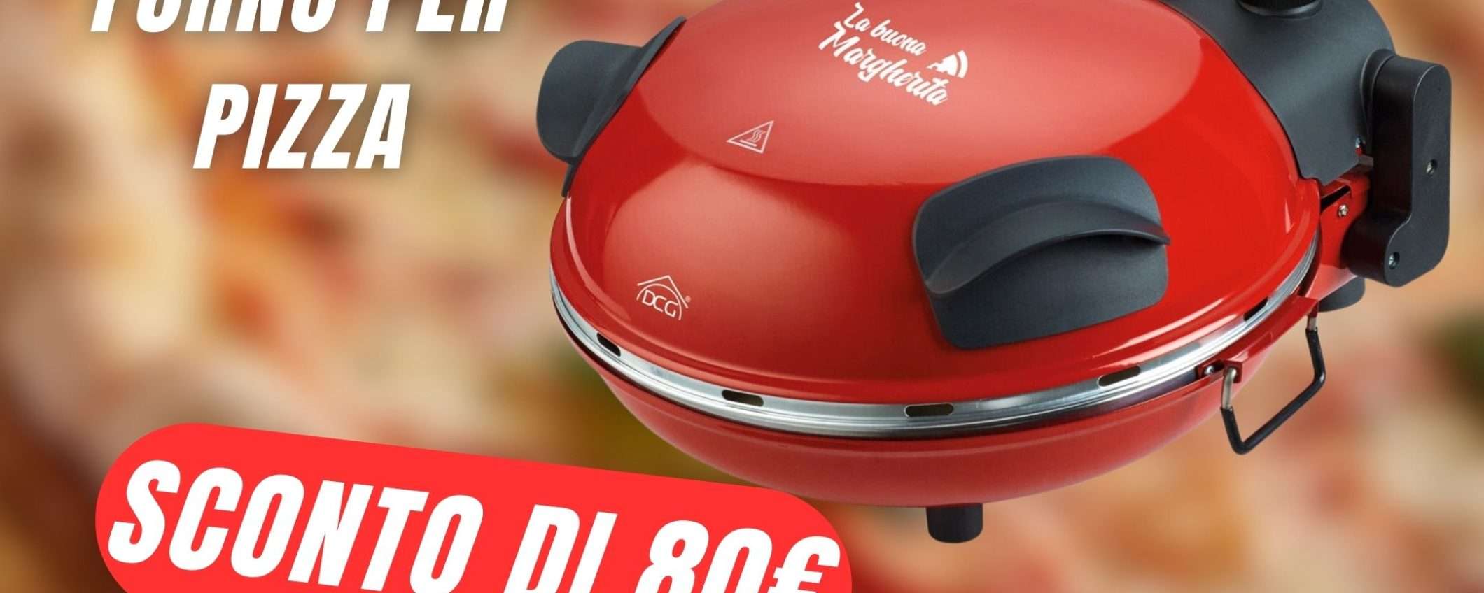 Fai la pizza direttamente a casa tua con il forno Pizza Maker! (ora in SCONTO di 80€)