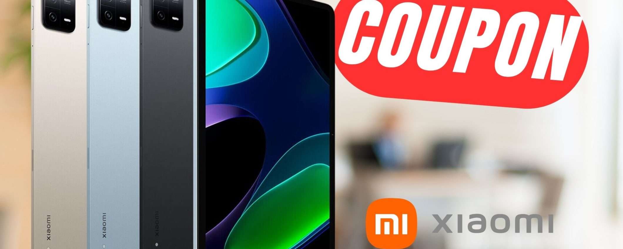 Xiaomi Pad 6 è il Tablet perfetto con questo COUPON