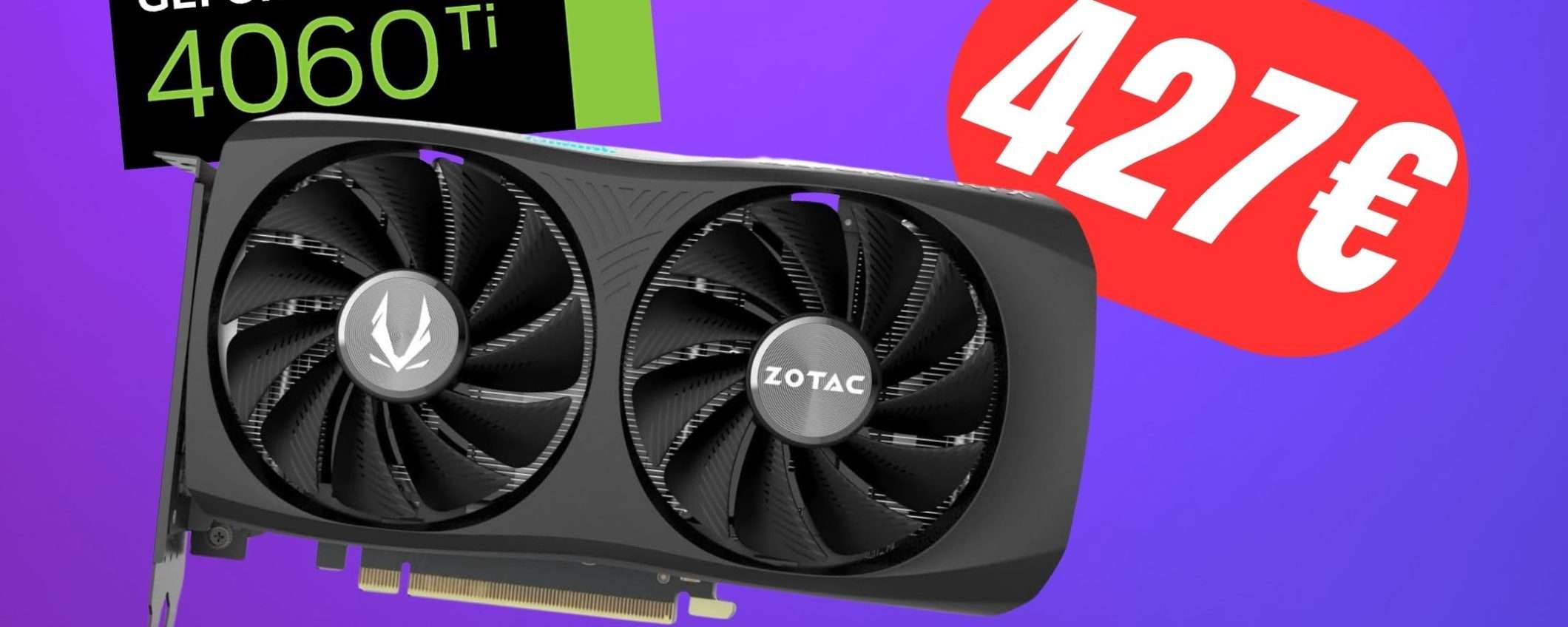 NVIDIA GeForce RTX 4060 Ti è in SCONTO su Amazon!