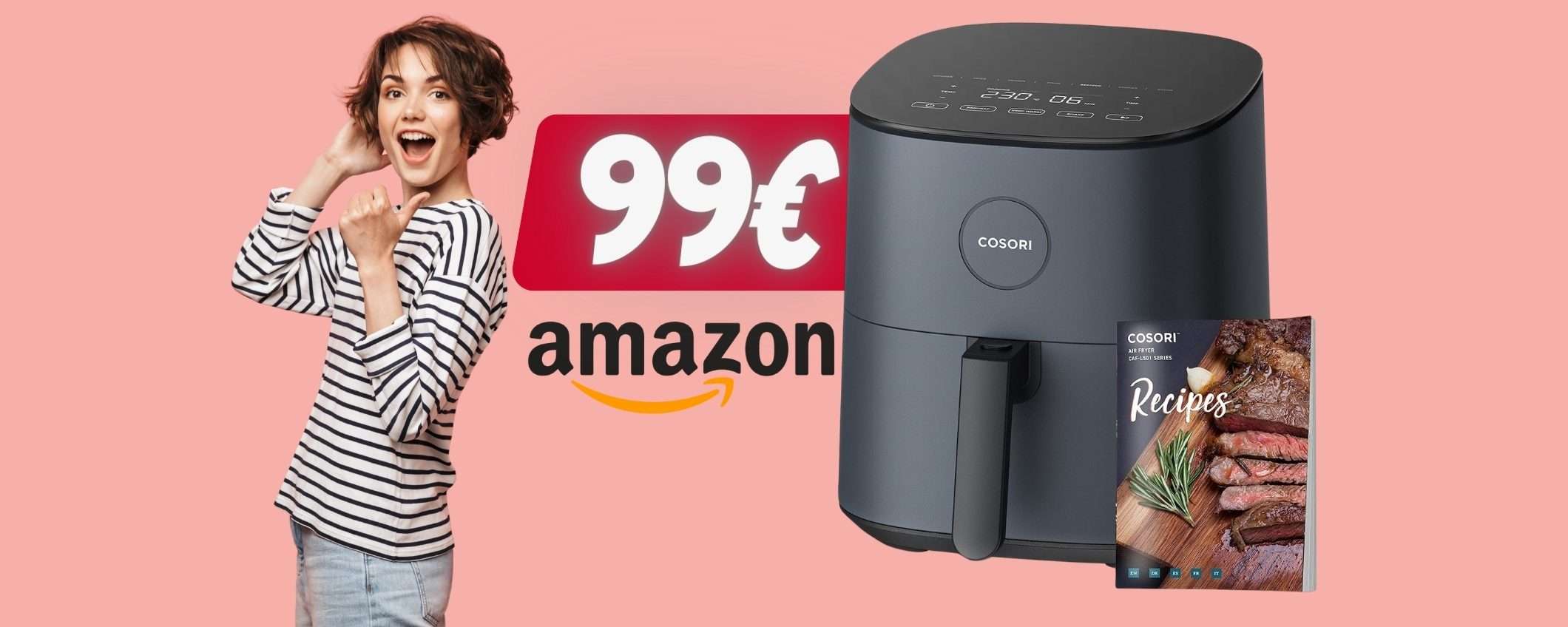 Friggitrice ad aria in offerta ad un prezzo WOW: mangiare sano diventa semplicissimo