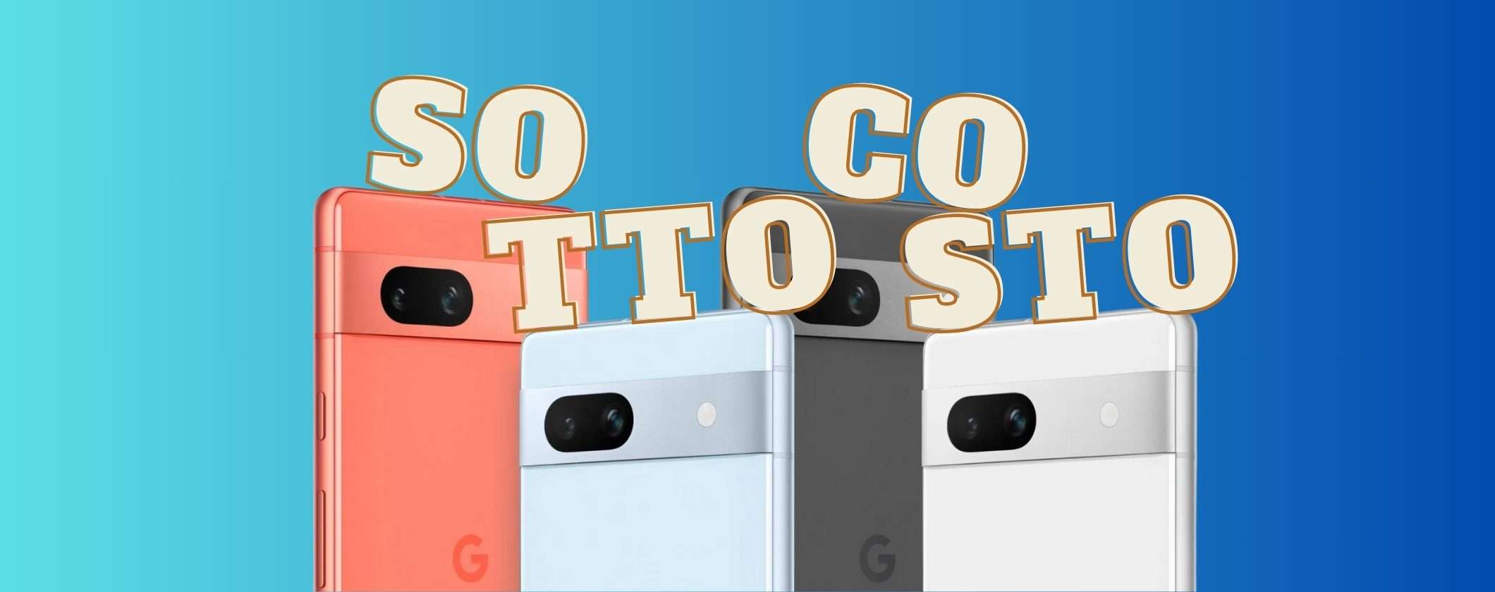 Google Pixel 7a in SOTTOCOSTO su Unieuro