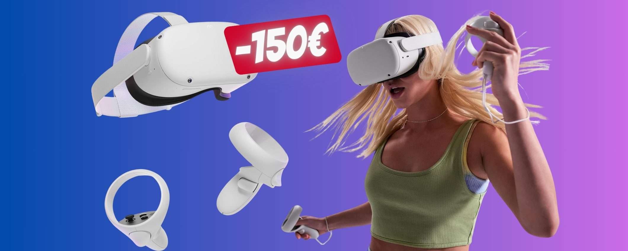 Meta Quest 2 per la realtà virtuale senza limiti in SCONTO di 150€