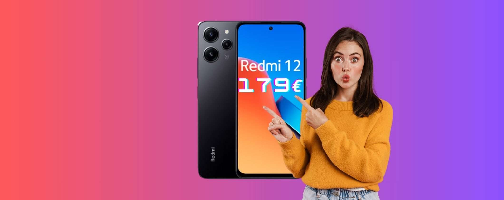 ULTIMO GIORNO per il Redmi 12 da 256GB a 179€ su Unieuro