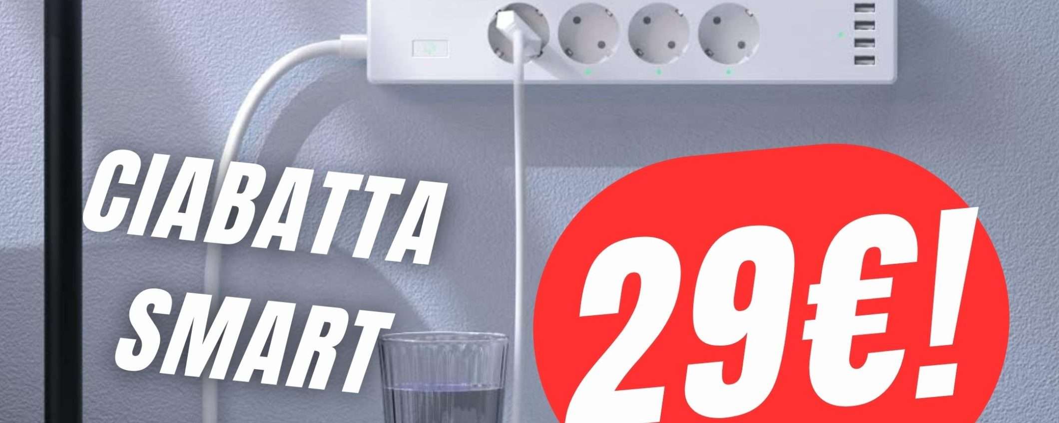 SCONTO+COUPON per la Ciabatta Smart controllabile dallo Smartphone!