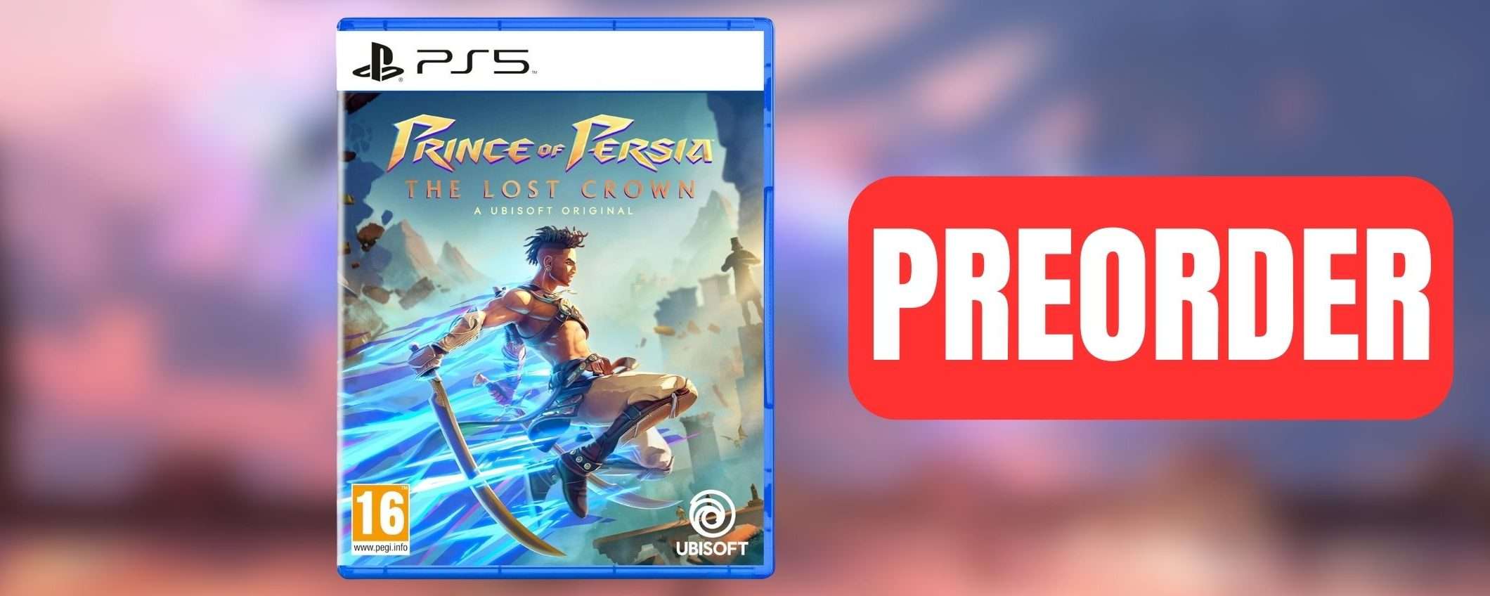 Prenota Prince of Persia The Lost Crown su Amazon e ricevilo al D1