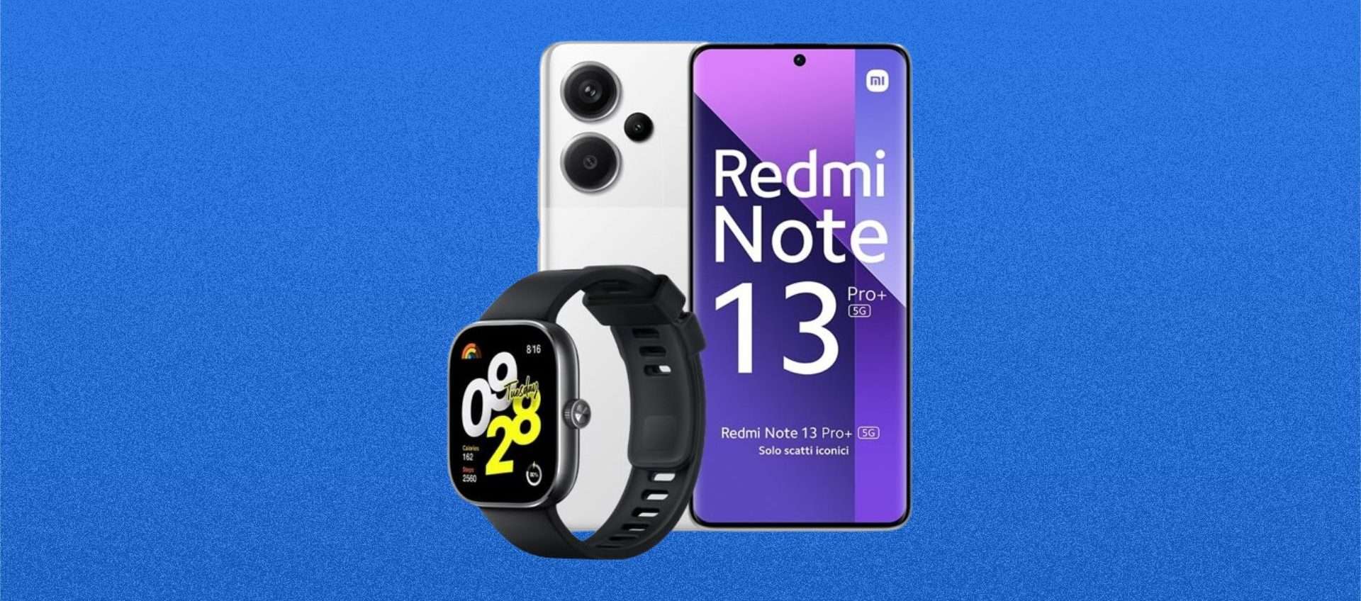 Redmi Note 13 Pro+ e Redmi Watch 4: bundle ricchissimo in offerta a 449€