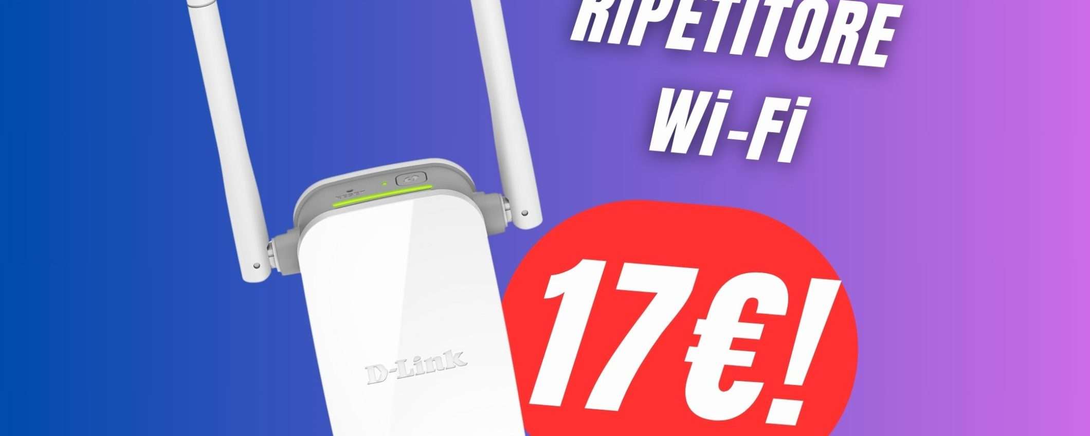 Risolvi i tuoi problemi di Wi-Fi con soli 17€!