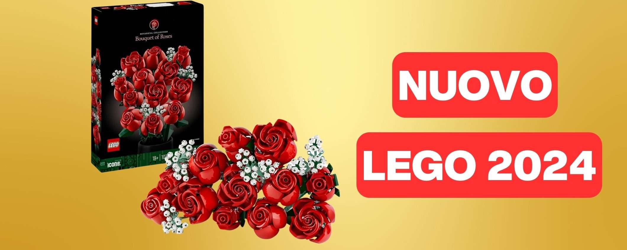 Il nuovo LEGO Bouquet di Rose è DISPONIBILE su Amazon