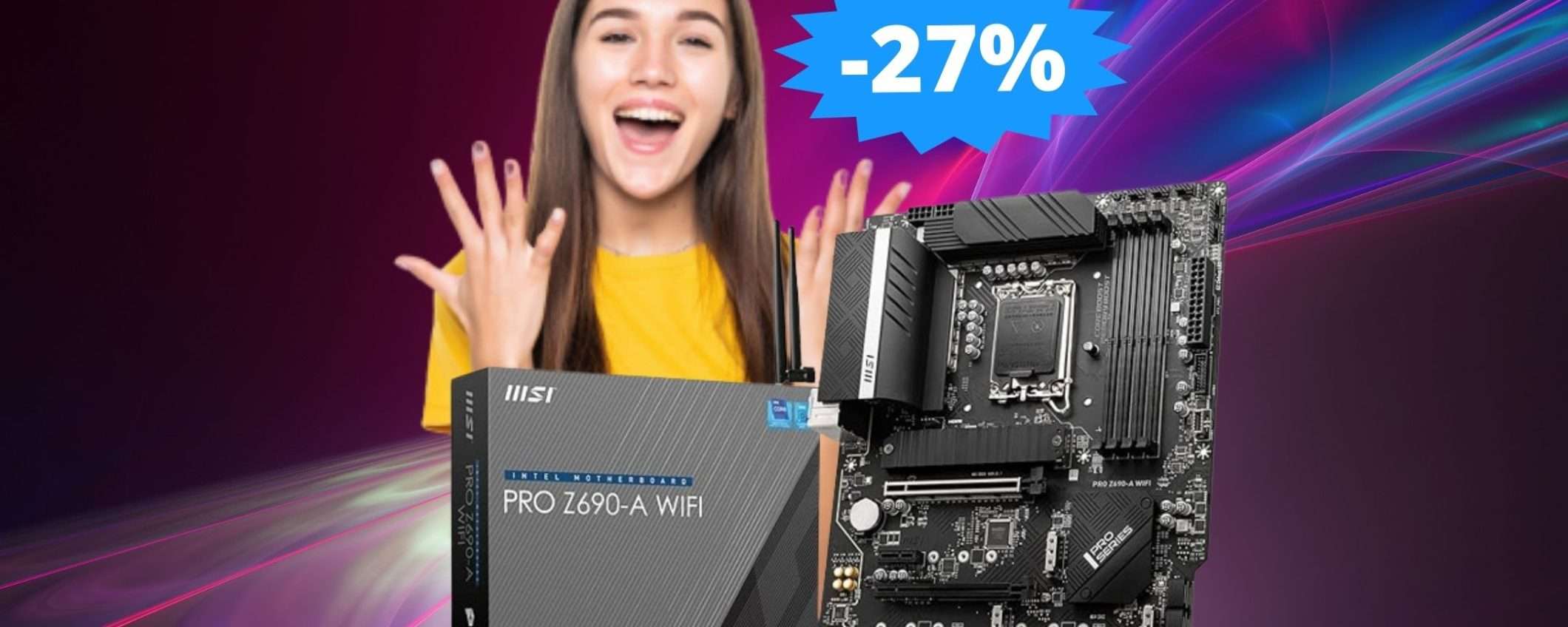 Scheda madre MSI PRO Z690-A: MEGA sconto del 27% su Amazon