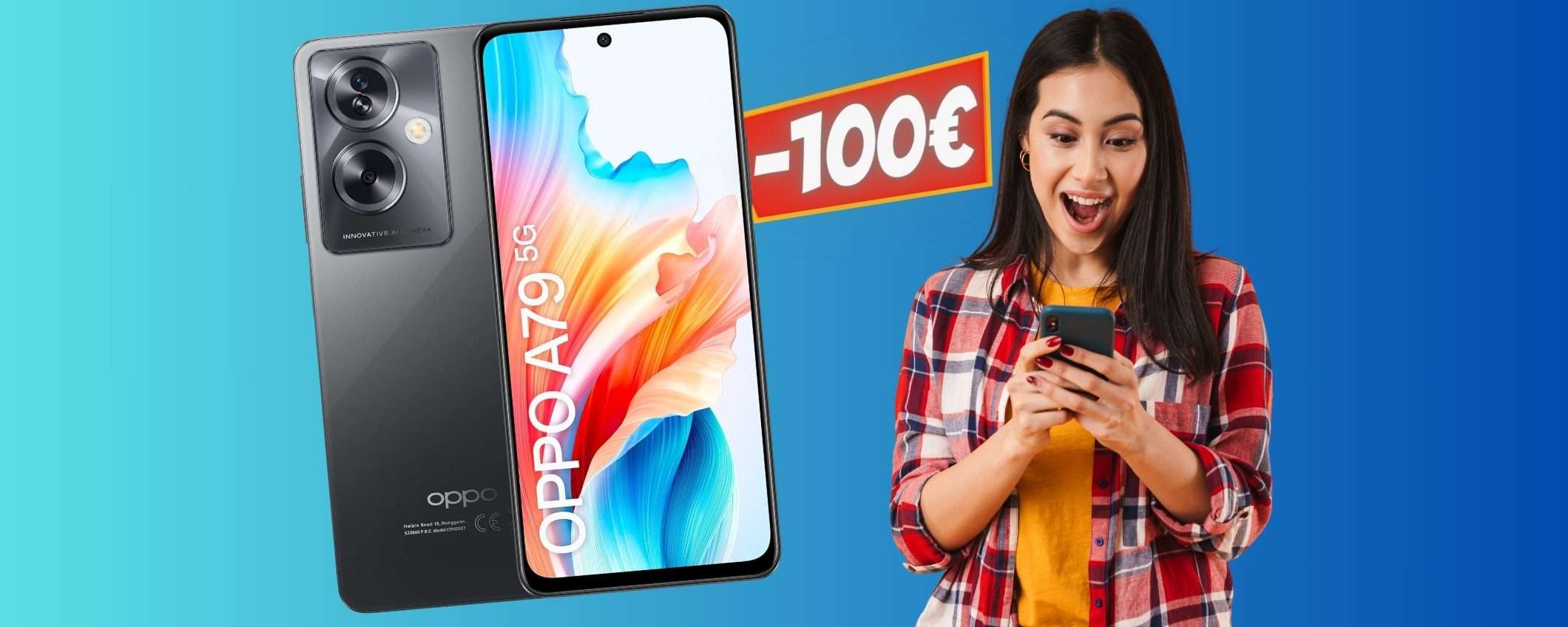 OPPO A79 5G in SCONTO di 100€: Amazon a briglie sciolte