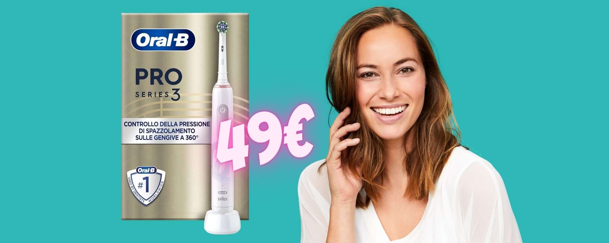 Oral-B Pro 3 a un SUPER PREZZO: denti bianchi e sorriso splendente