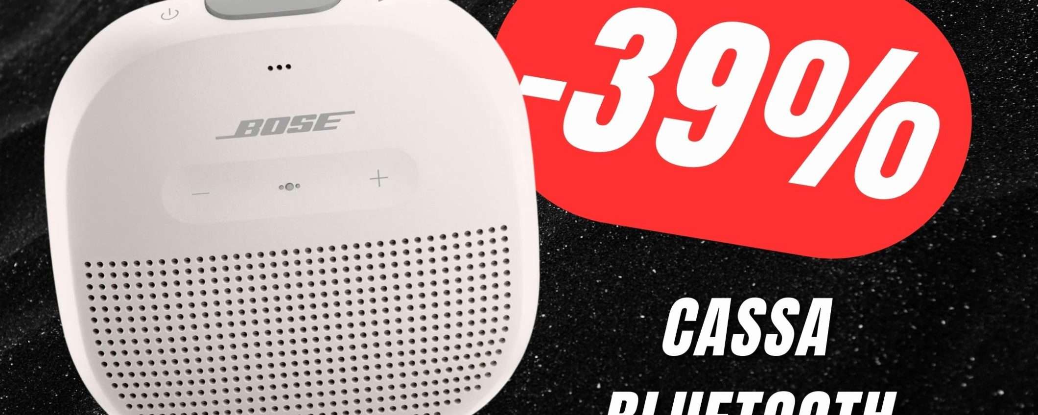 PREZZO IMPERDIBILE per la Cassa Bluetooth di BOSE (-39%!)