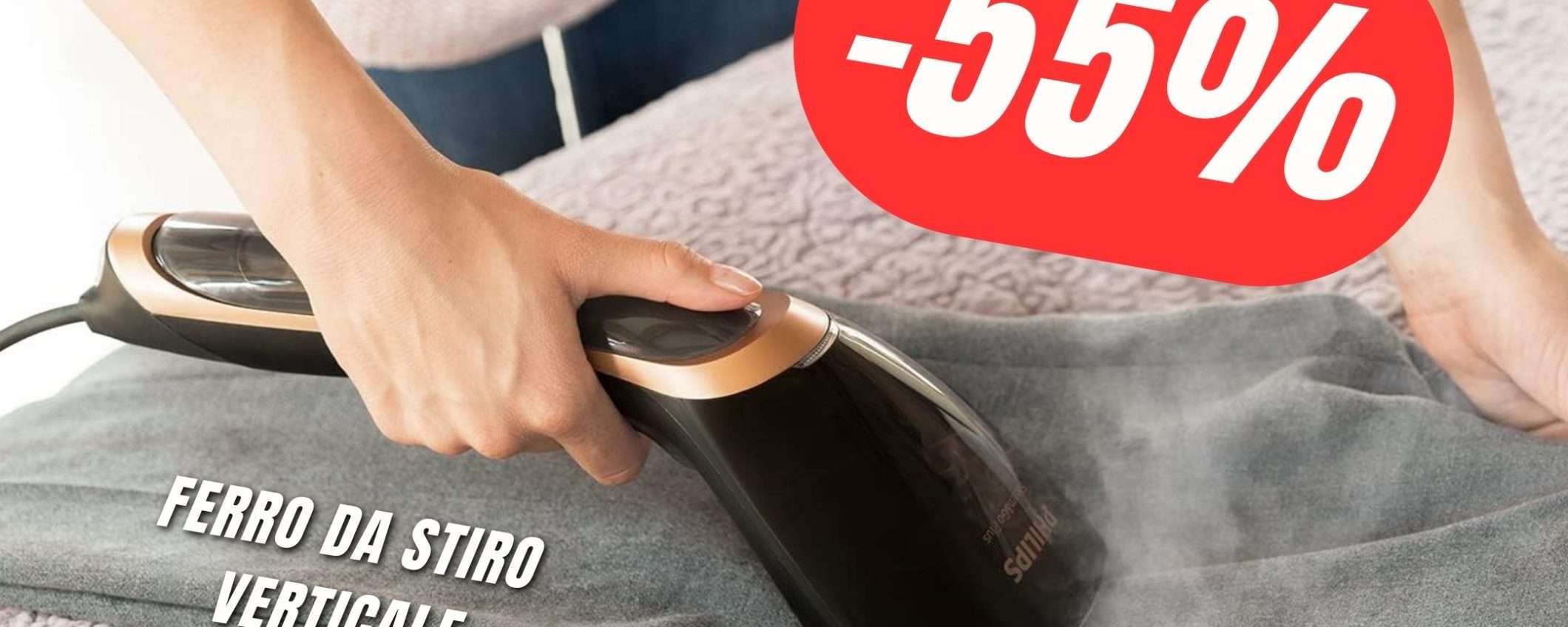 SCONTO PAZZESCO del -55% per il Ferro da Stiro Verticale Philips!