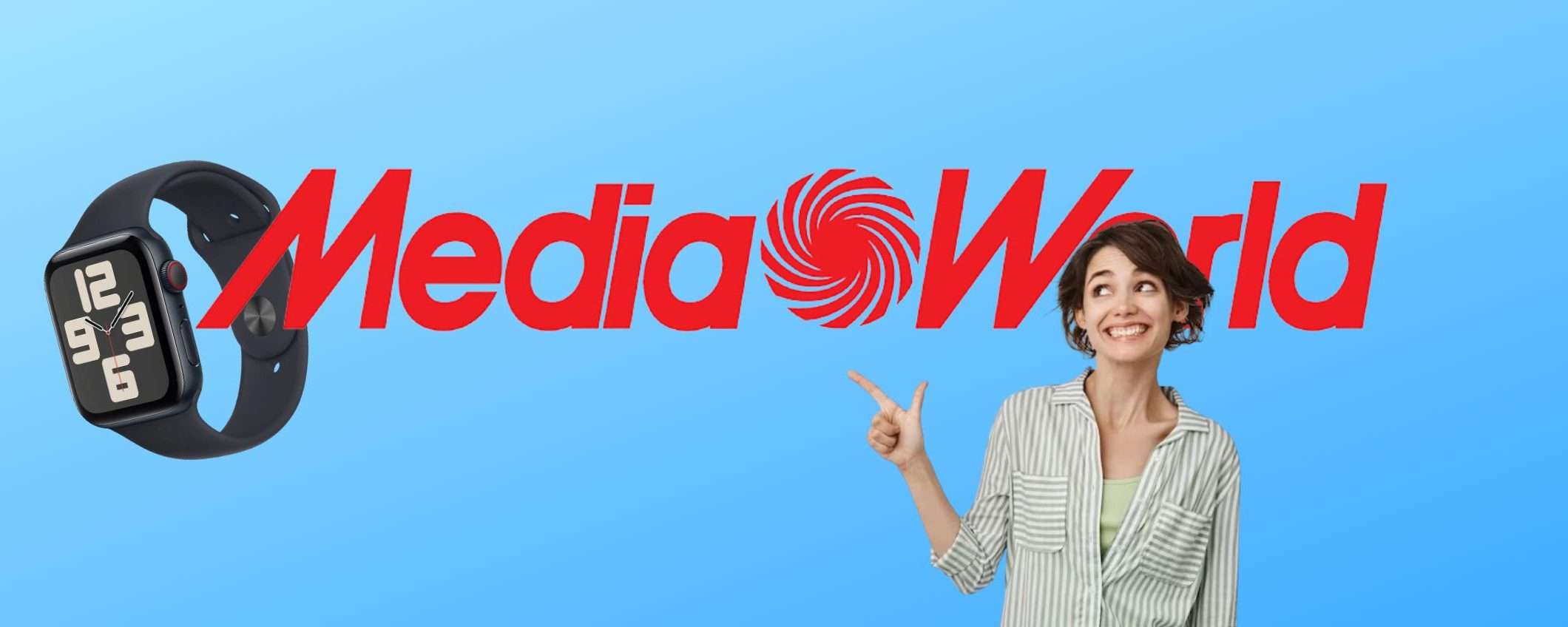 TECH MANIA MediaWorld, crolla il prezzo dell'Apple Watch SE