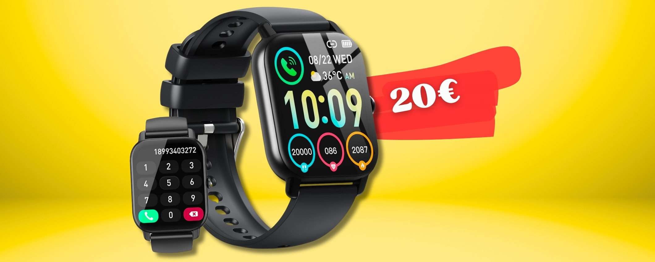 20€ per uno smartwatch che è un ASSISTENTE: salute, sport e chiamate