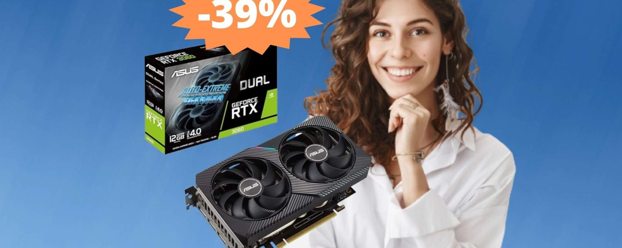 Asus NVIDIA RTX 3060: un AFFARE da prendere al volo (-39%)