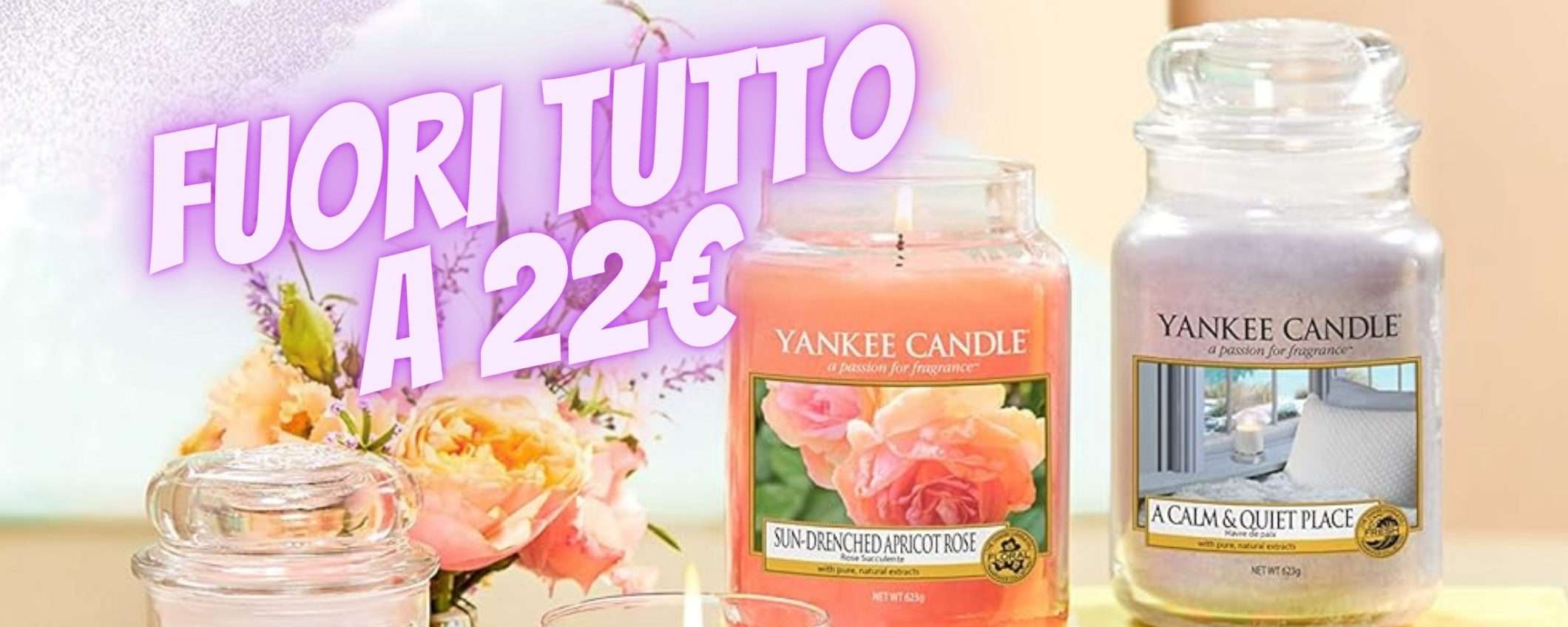 PREZZI PAZZI per le Yankee Candle in giara grande, TUTTE a MAX 22€