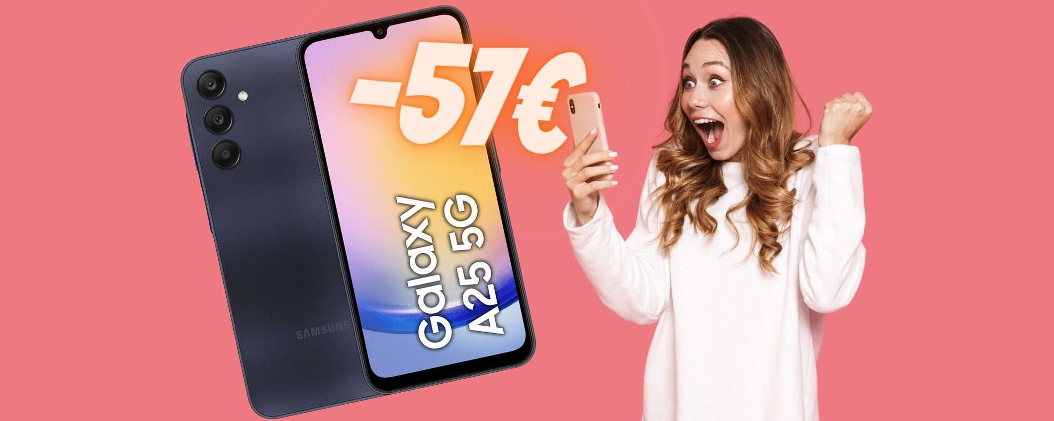 Samsung Galaxy A25 5G (8/256GB) a 57€ in MENO è un VERO AFFARE