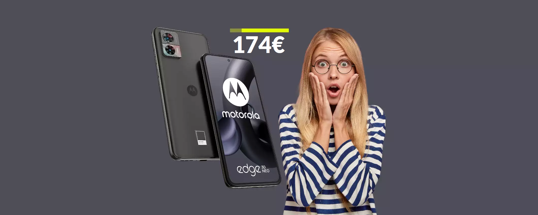 Motorola Edge 30 Neo: il prezzo crolla al MINIMO storico (174€)