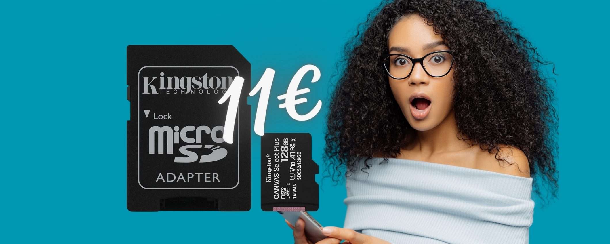 Solo 11€ per la microSD Kingston da 128GB e il tuo smartphone vola